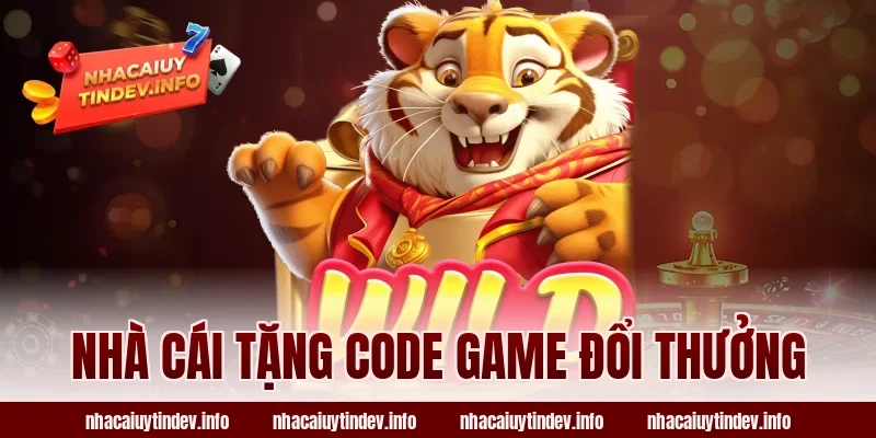 nhà cái tặng code game đổi thưởng