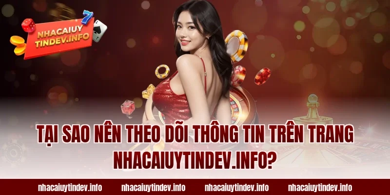 Tại sao nên theo dõi thông tin trên trang bwgames.io?